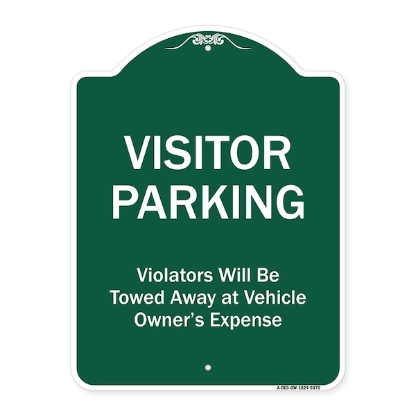 Visitor Parking Violators Towed Away Vehicle Owners Expense Alum Sign, 18" L, 24" H, GW-1824-9870